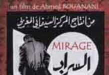 Le Mirage : fiction esthétique de Ahmed Bouanani