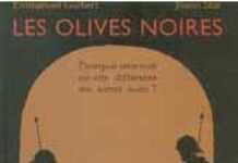 Les olives noires sont à déguster à toute heure