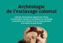 A la recherche de la vérité sur l’esclavage colonial