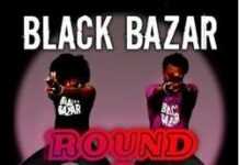 Black Bazar Round 2, le retour des « maîtres de l’ambiance africaine »