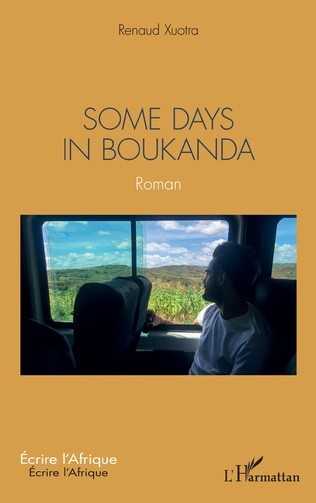 Sortie du roman « Some days in Boukanda » récit réaliste dans un pays fictif